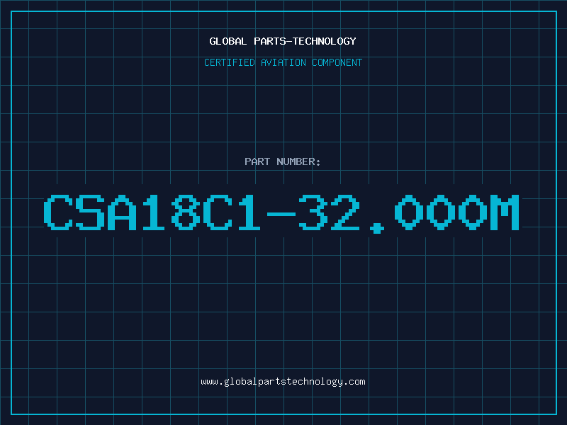 Aviation Part CSA18C1-32.000M