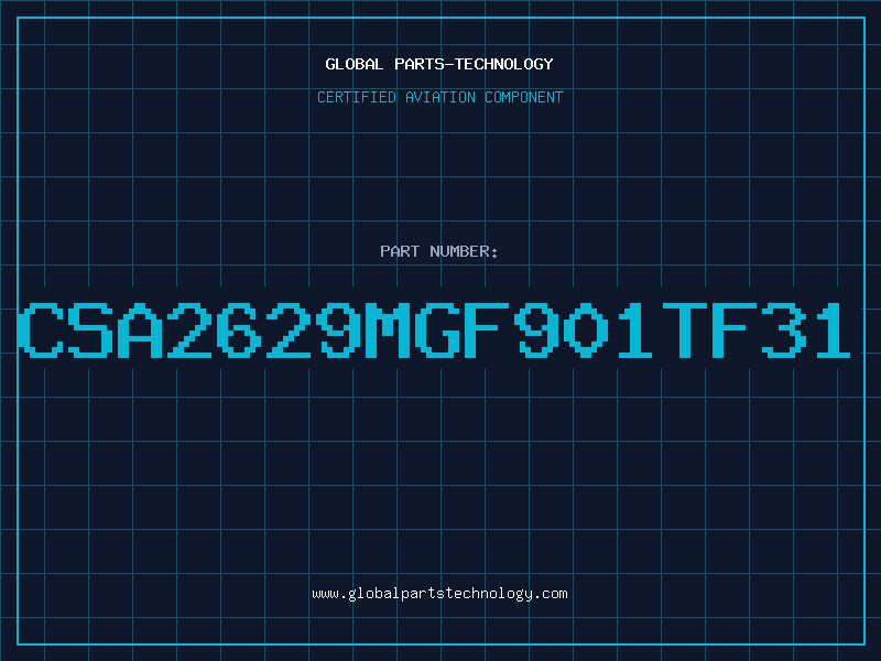 Aviation Part CSA2629MGF901TF31