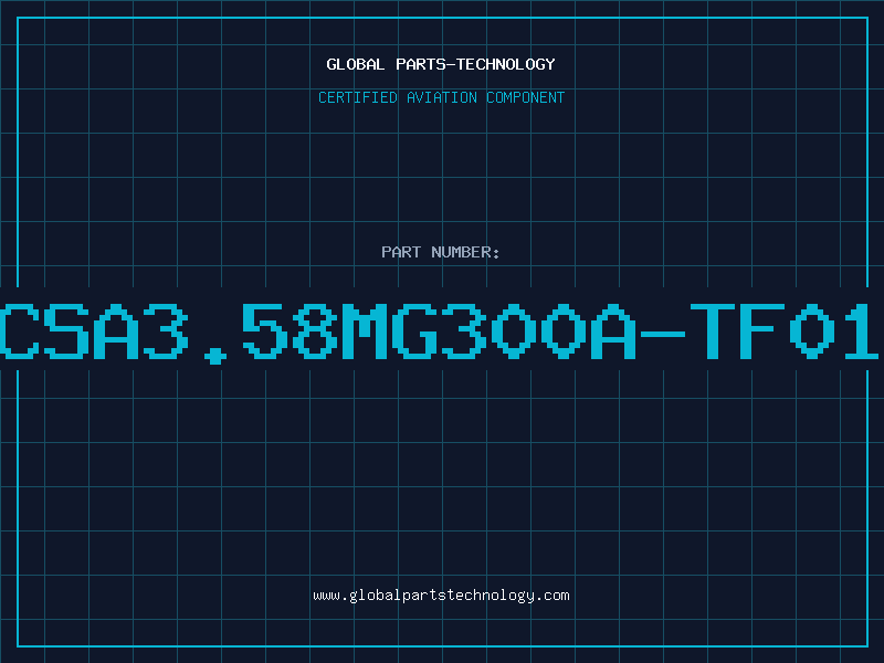Aviation Part CSA3.58MG300A-TF01