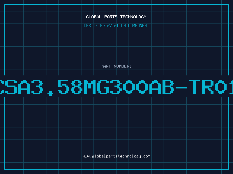 Aviation Part CSA3.58MG300AB-TR01