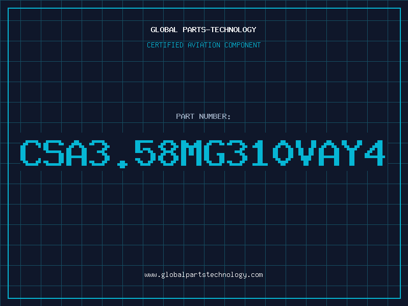 Aviation Part CSA3.58MG310VAY4