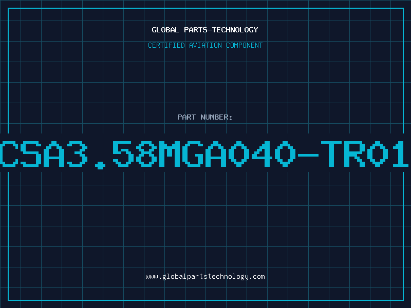 Aviation Part CSA3.58MGA040-TR01