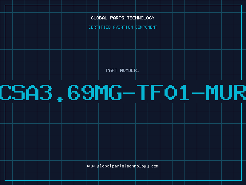 Aviation Part CSA3.69MG-TF01-MUR