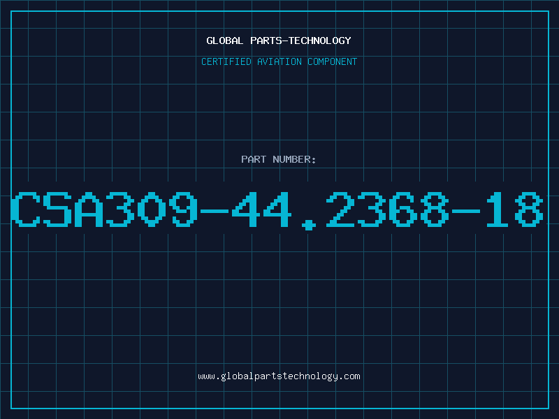 Aviation Part CSA309-44.2368-18