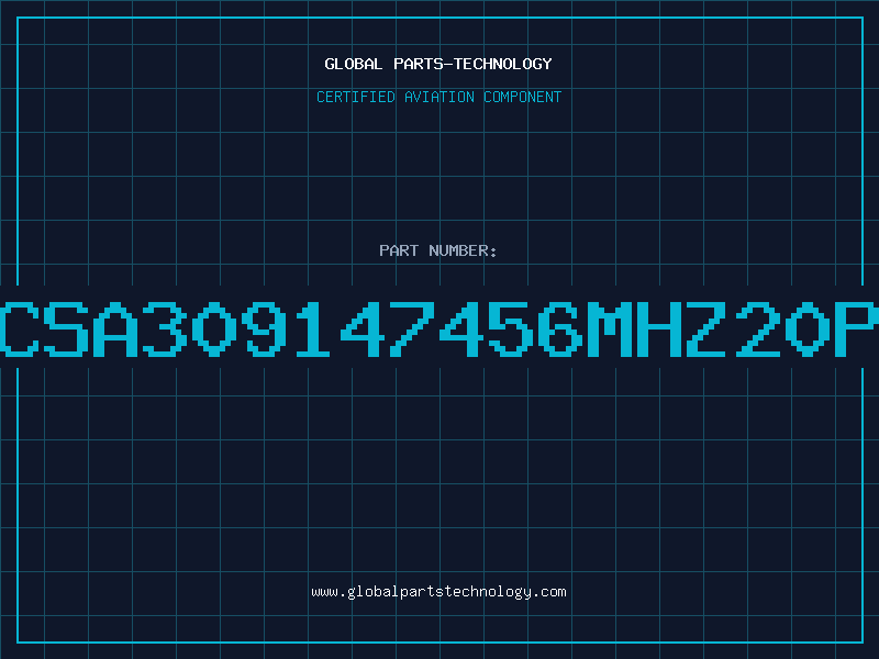 Aviation Part CSA309147456MHZ20P