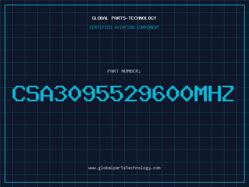 Aviation Part CSA3095529600MHZ
