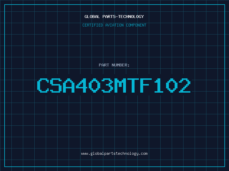 Aviation Part CSA403MTF102