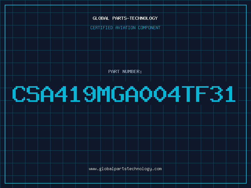Aviation Part CSA419MGA004TF31