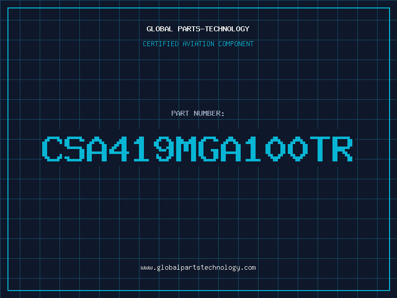 Aviation Part CSA419MGA100TR