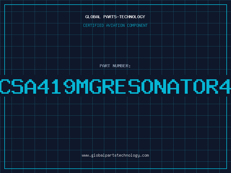 Aviation Part CSA419MGRESONATOR4