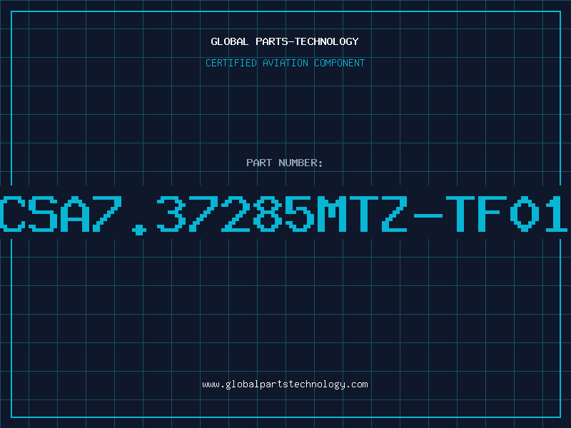 Aviation Part CSA7.37285MTZ-TF01