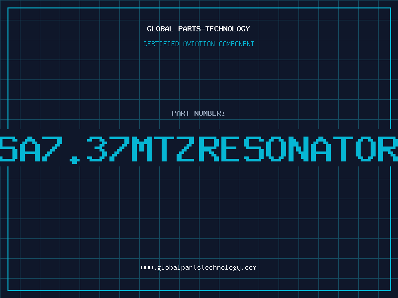 Aviation Part CSA7.37MTZRESONATOR7