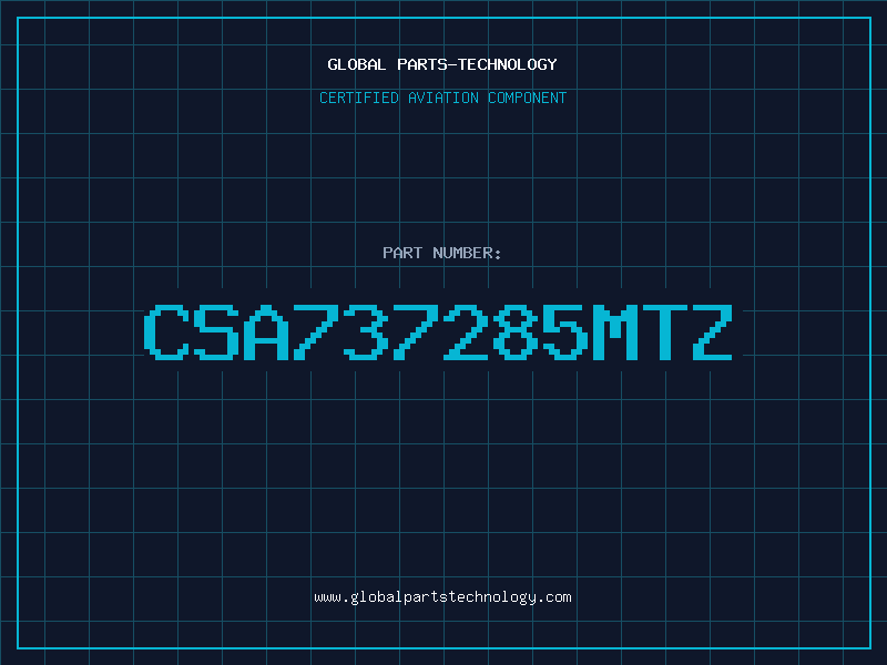 Aviation Part CSA737285MTZ