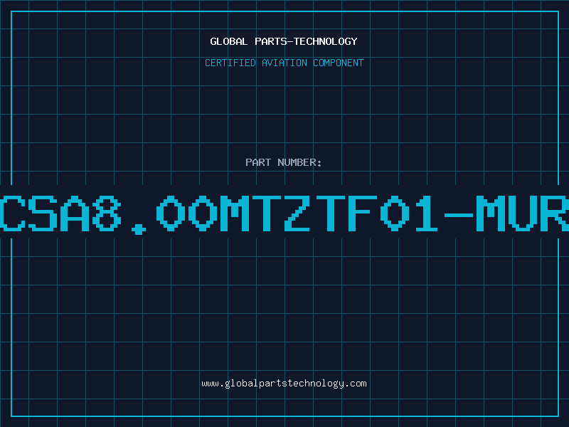 Aviation Part CSA8.00MTZTF01-MUR