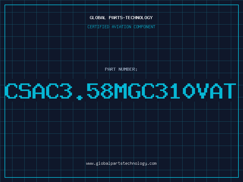 Aviation Part CSAC3.58MGC310VAT