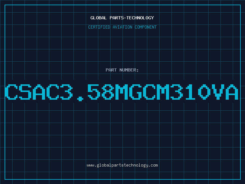 Aviation Part CSAC3.58MGCM310VA