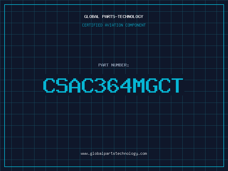 Aviation Part CSAC364MGCT