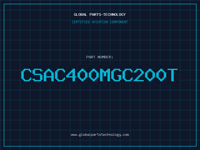 Aviation Part CSAC400MGC200T