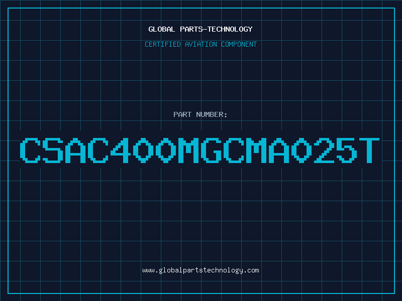 Aviation Part CSAC400MGCMA025T