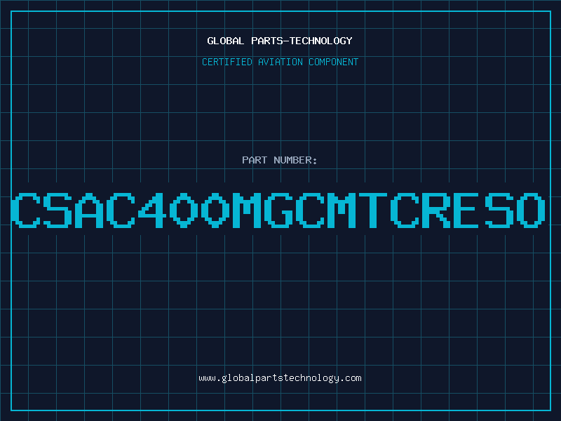 Aviation Part CSAC400MGCMTCRESO