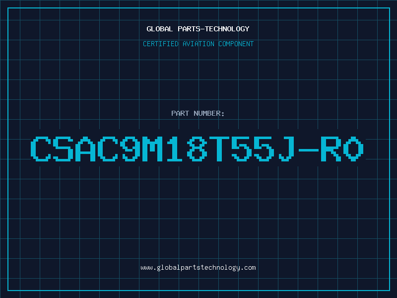 Aviation Part CSAC9M18T55J-R0
