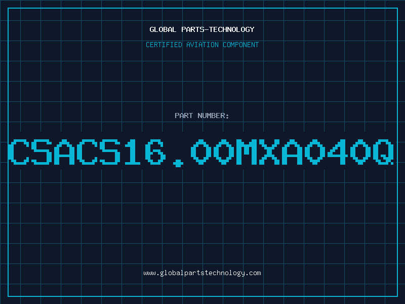 Aviation Part CSACS16.00MXA040Q