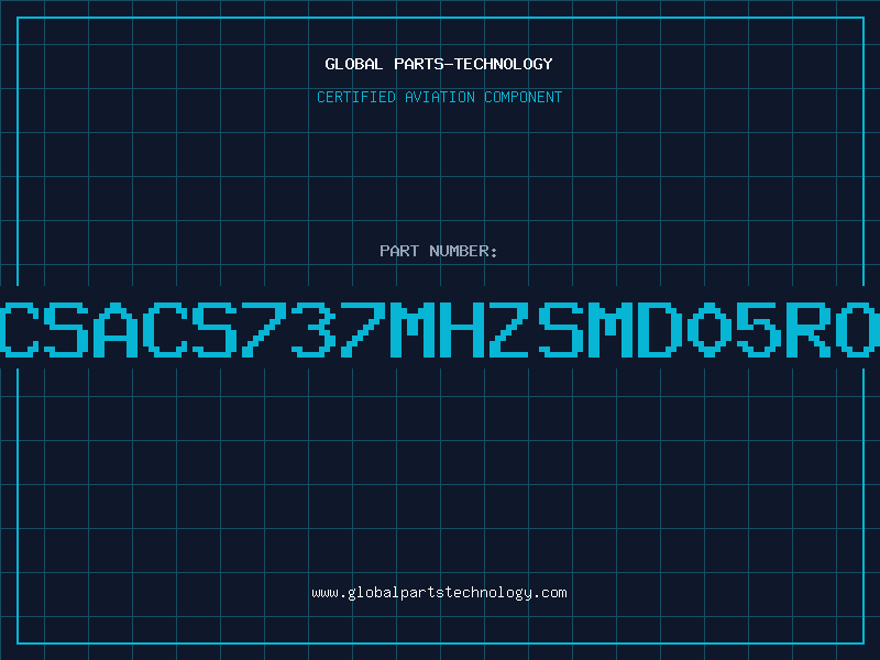 Aviation Part CSACS737MHZSMD05RO