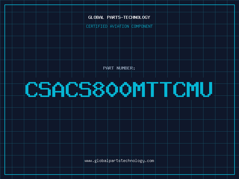 Aviation Part CSACS800MTTCMU