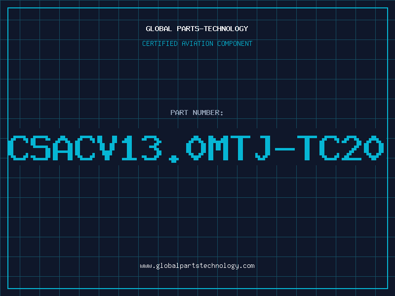 Aviation Part CSACV13.0MTJ-TC20