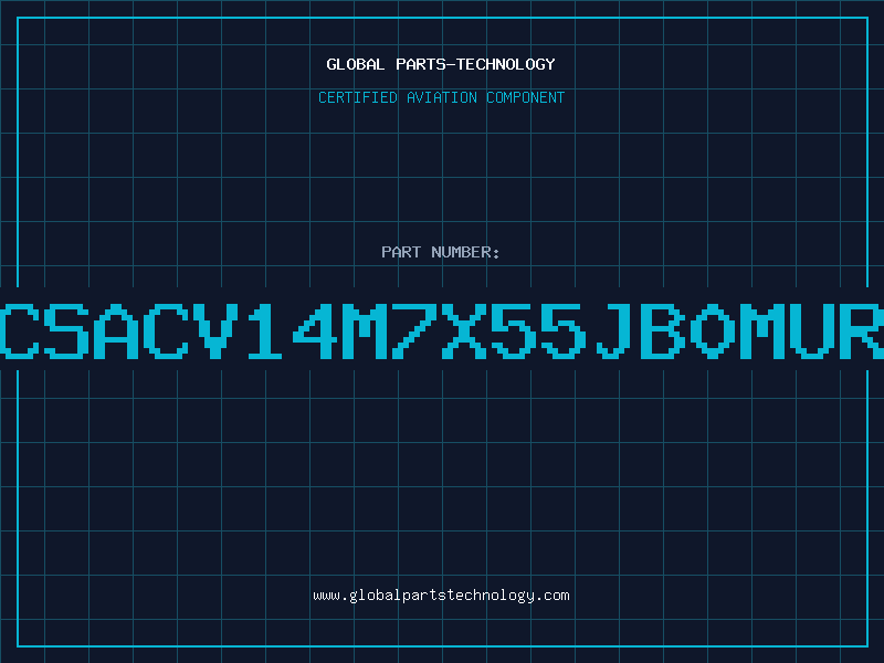 Aviation Part CSACV14M7X55JB0MUR