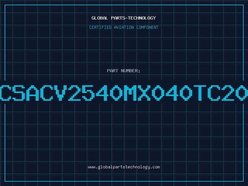 Aviation Part CSACV2540MX040TC20