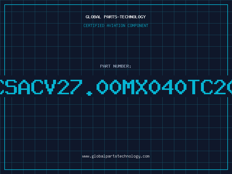 Aviation Part CSACV27.00MX040TC20