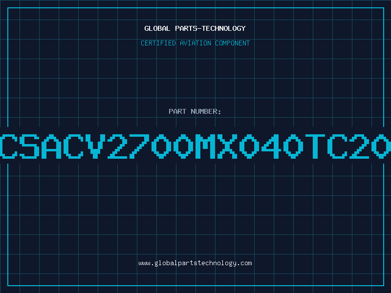 Aviation Part CSACV2700MX040TC20