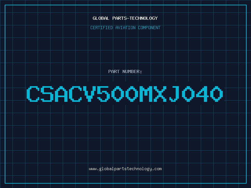 Aviation Part CSACV500MXJ040