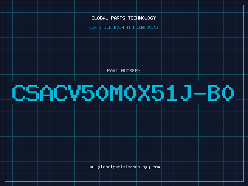 Aviation Part CSACV50M0X51J-B0