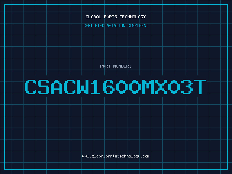 Aviation Part CSACW1600MX03T