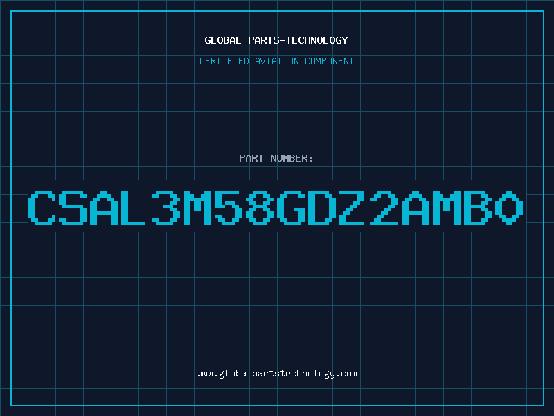 Aviation Part CSAL3M58GDZ2AMB0