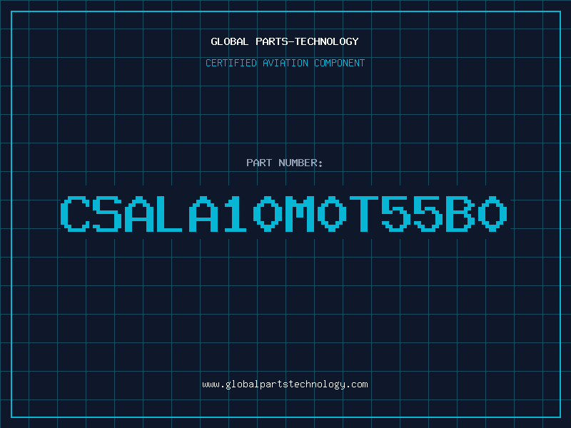 Aviation Part CSALA10M0T55B0