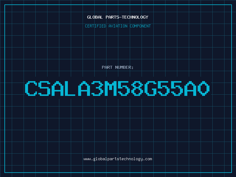 Aviation Part CSALA3M58G55A0