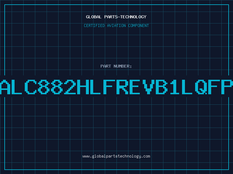 Aviation Part CSALC882HLFRevB1LQFP48