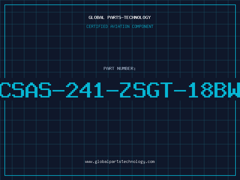 Aviation Part CSAS-241-ZSGT-18BW