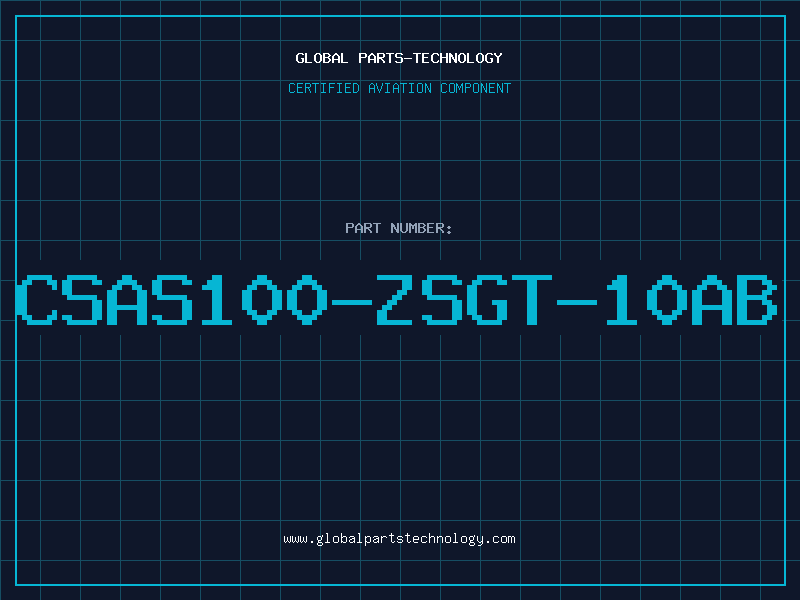 Aviation Part CSAS100-ZSGT-10AB