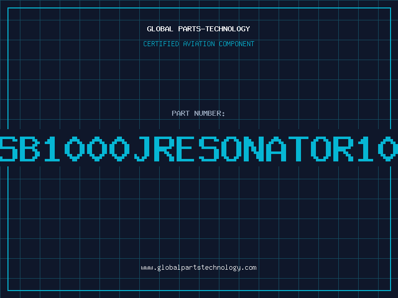 Aviation Part CSB1000JRESONATOR100