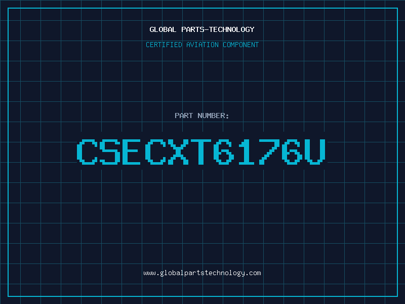 Aviation Part CSECXT6176U