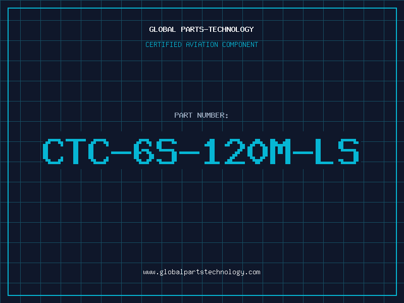 Aviation Part CTC-6S-120M-LS