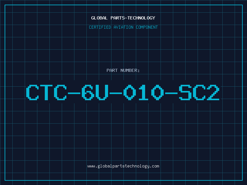 Aviation Part CTC-6U-010-SC2