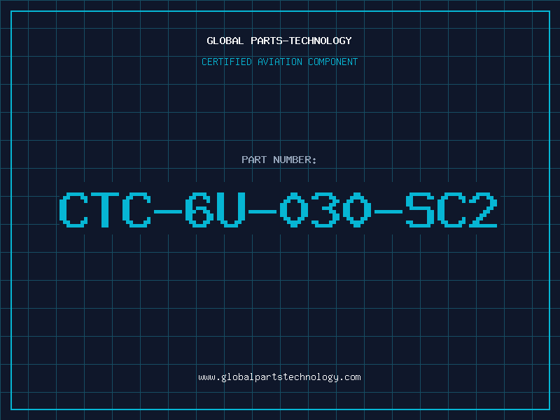 Aviation Part CTC-6U-030-SC2