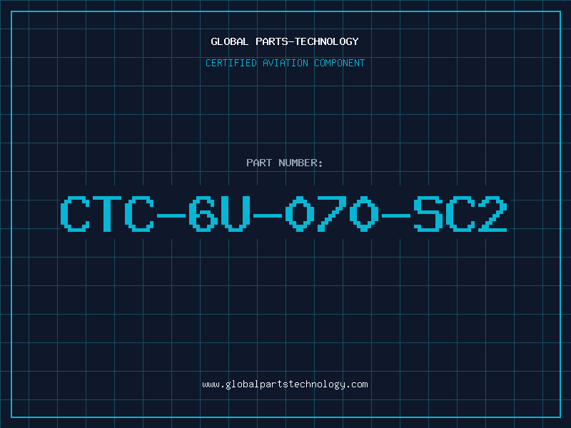 Aviation Part CTC-6U-070-SC2