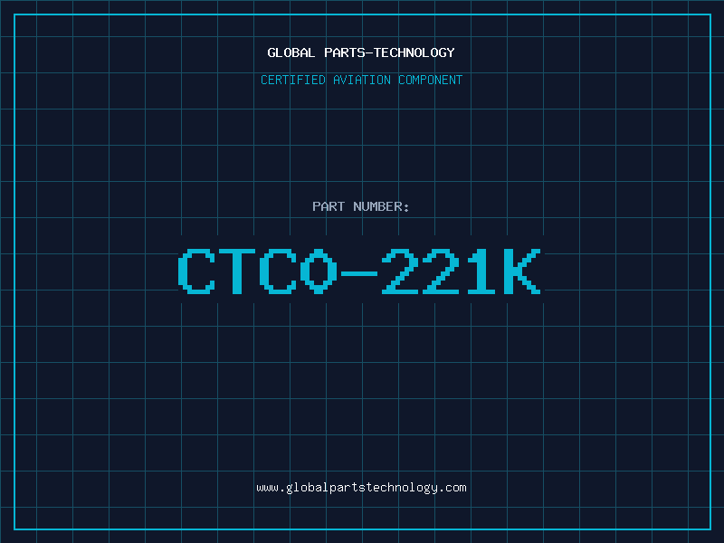 Aviation Part CTC0-221K