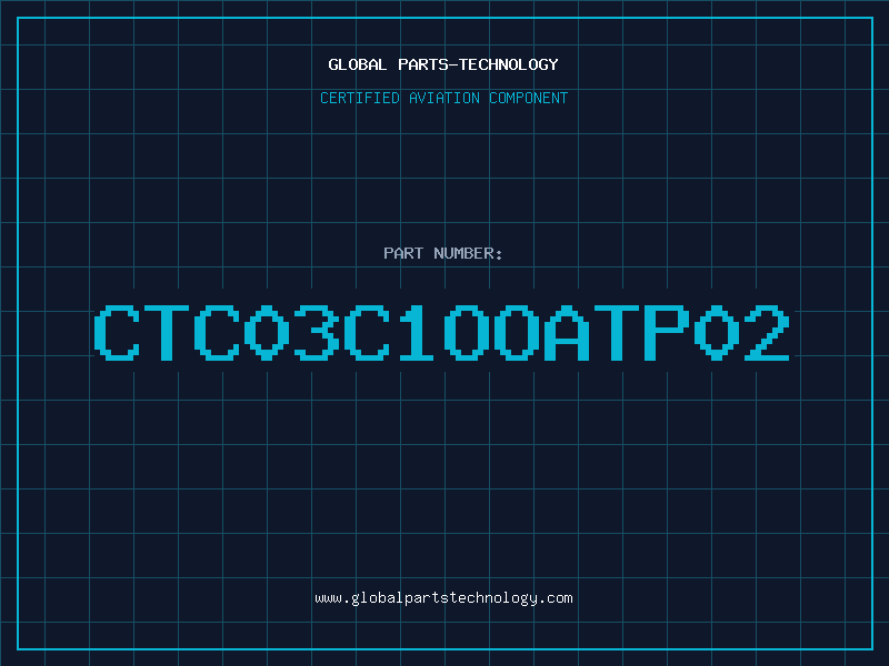 Aviation Part CTC03C1OOATP02